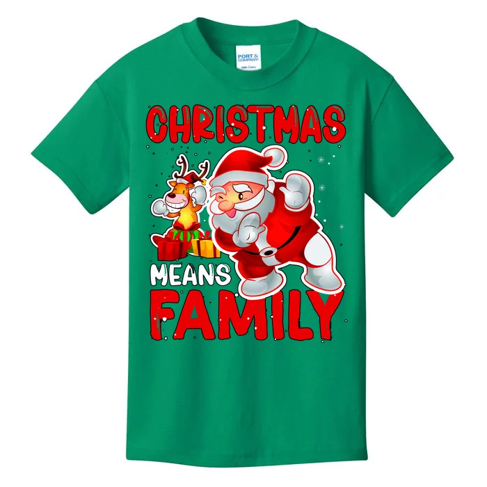 Christmas Means Family Santa Reindeer Kids T-Shirt