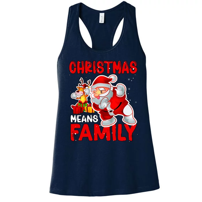 Christmas Means Family Santa Reindeer Women's Racerback Tank