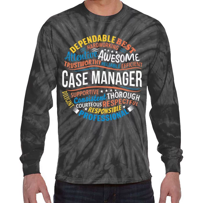 Case Manager Funny Week Appreciation Tie-Dye Long Sleeve Shirt