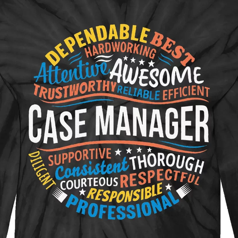 Case Manager Funny Week Appreciation Tie-Dye Long Sleeve Shirt