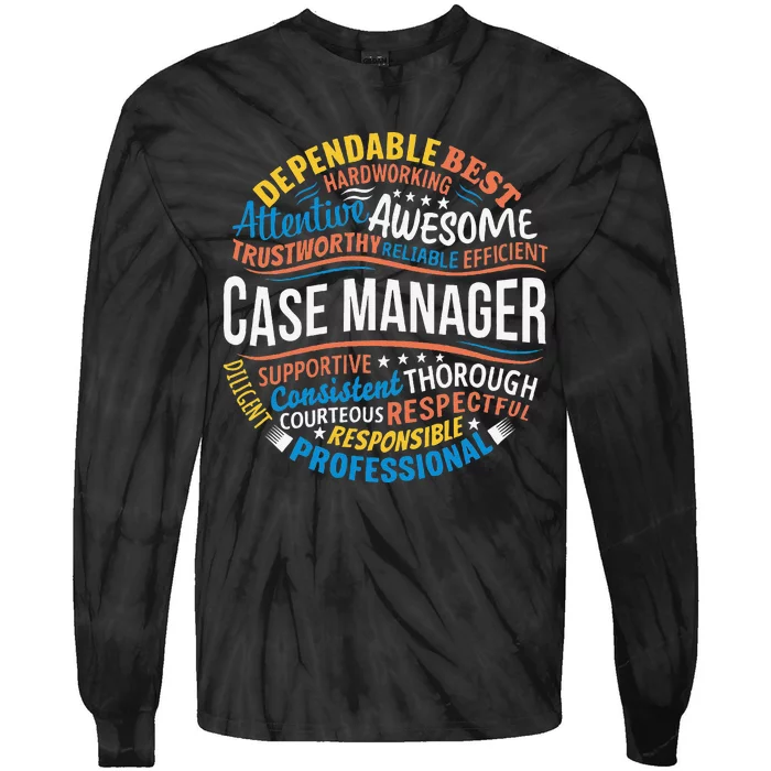 Case Manager Funny Week Appreciation Tie-Dye Long Sleeve Shirt