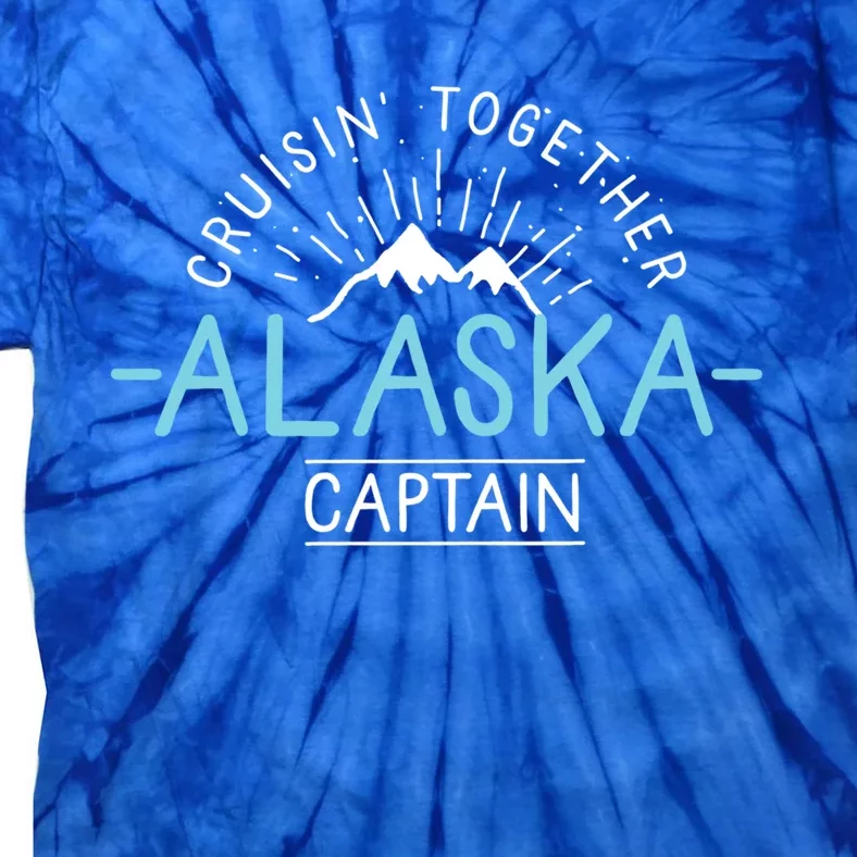 Captain Matching Family Friends And Group Alaska Cruise Gift Tie-Dye T-Shirt