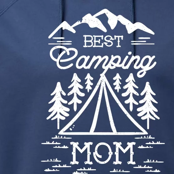 Camping Mom Funny Gift Performance Fleece Hoodie