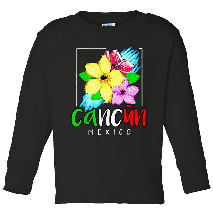 Cancun Mexico Flower Vacation Toddler Long Sleeve Shirt