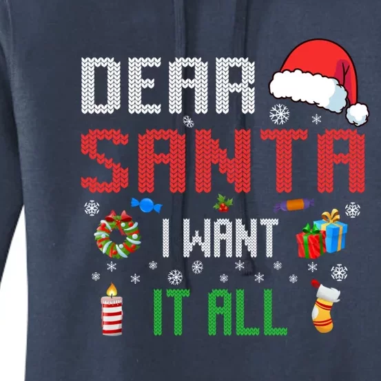 Christmas Matching Family Dear Santa I Want It All Gift Women's Pullover Hoodie