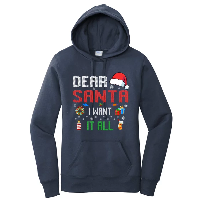 Christmas Matching Family Dear Santa I Want It All Gift Women's Pullover Hoodie