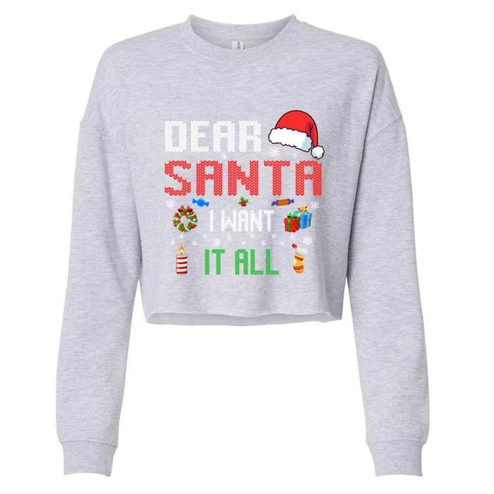 Christmas Matching Family Dear Santa I Want It All Gift Cropped Pullover Crew