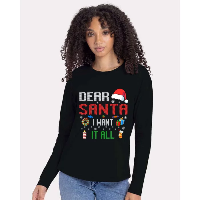 Christmas Matching Family Dear Santa I Want It All Gift Womens Cotton Relaxed Long Sleeve T-Shirt