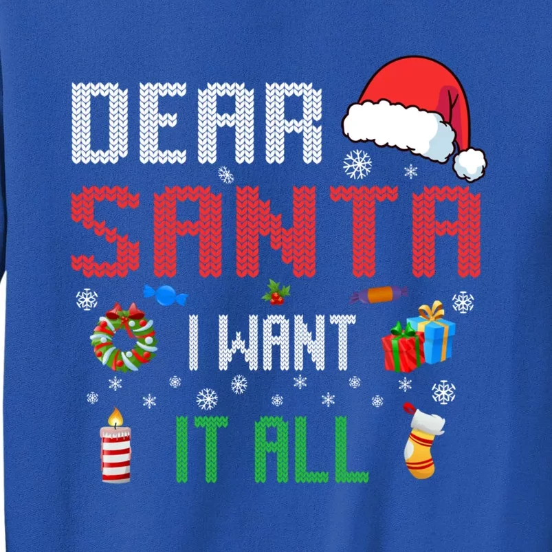 Christmas Matching Family Dear Santa I Want It All Gift Sweatshirt