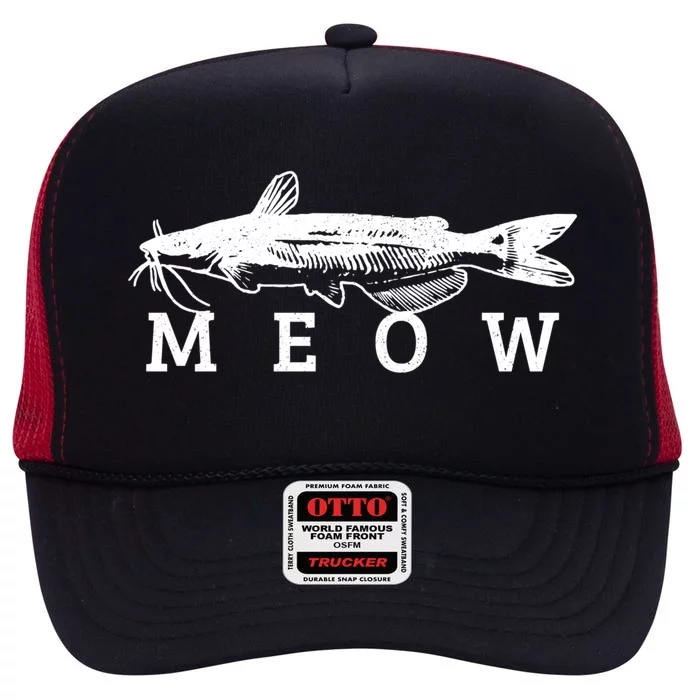 Catfish Meow Funny Catfishing Fishing Fisher Gift High Crown Mesh Trucker Hat