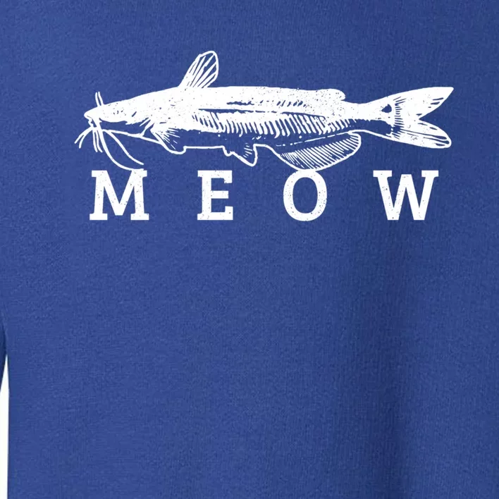 Catfish Meow Funny Catfishing Fishing Fisher Gift Toddler Sweatshirt