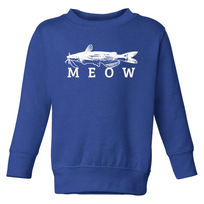 Catfish Meow Funny Catfishing Fishing Fisher Gift Toddler Sweatshirt