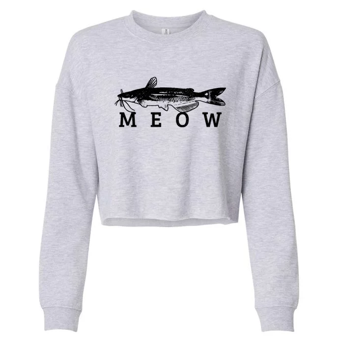 Catfish Meow Funny Catfishing Fishing Fisher Gift Cropped Pullover Crew