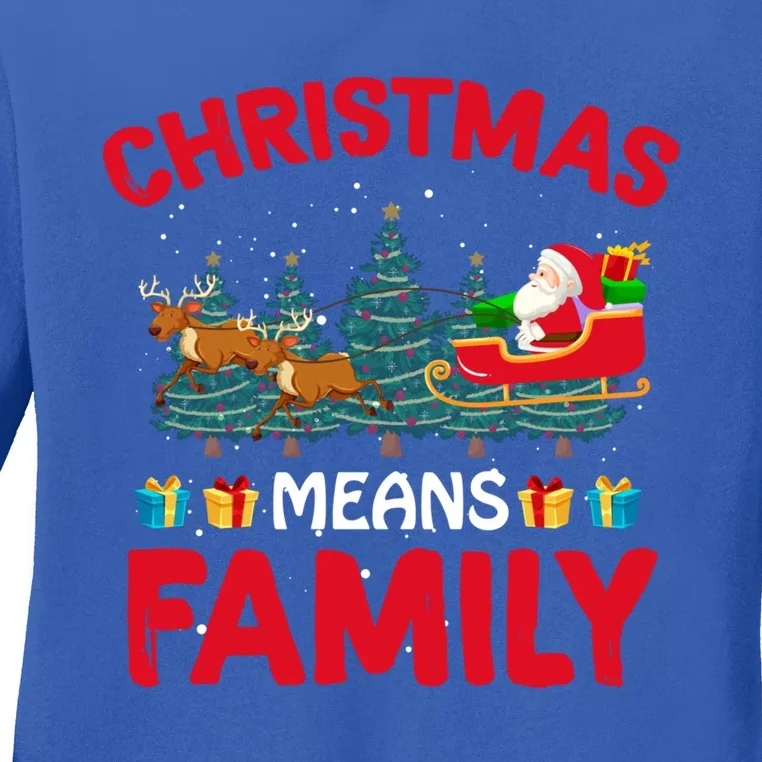 Christmas Means Family Meaningful Gift Ladies Long Sleeve Shirt