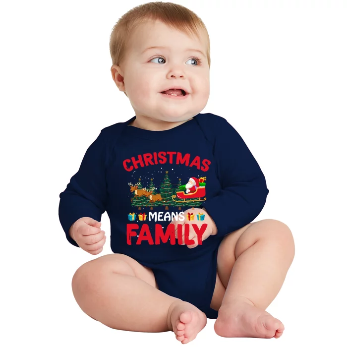 Christmas Means Family Meaningful Gift Baby Long Sleeve Bodysuit