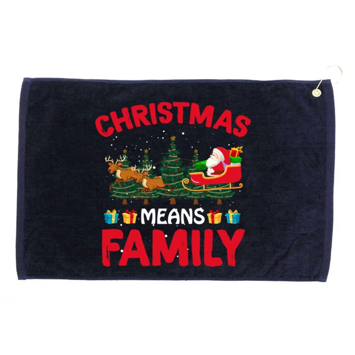 Christmas Means Family Meaningful Gift Grommeted Golf Towel