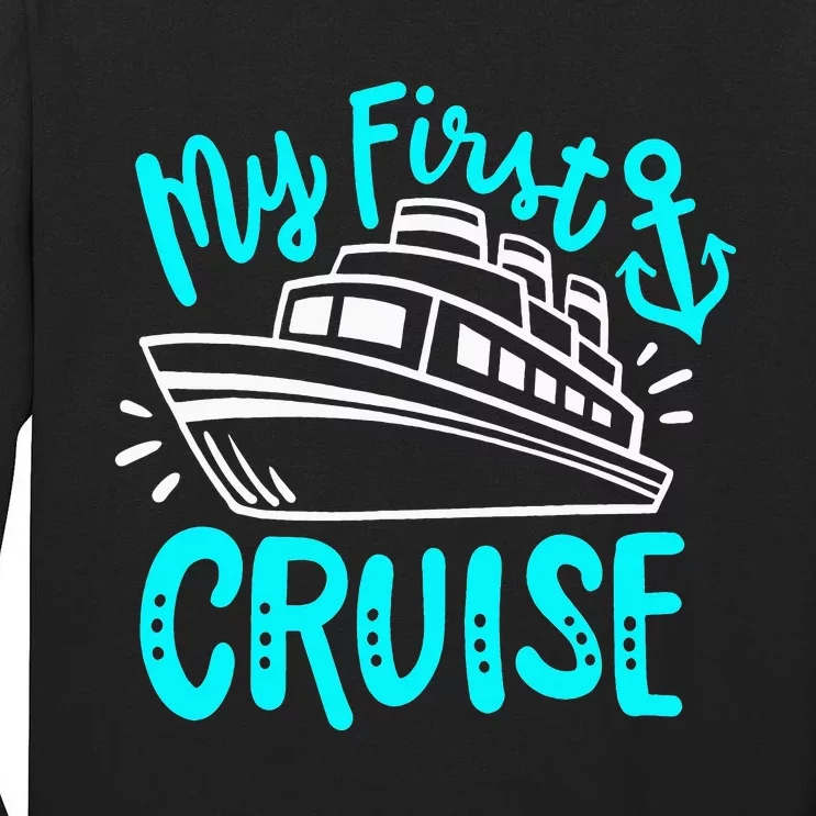 Cruise My First Cruise Tall Long Sleeve T-Shirt