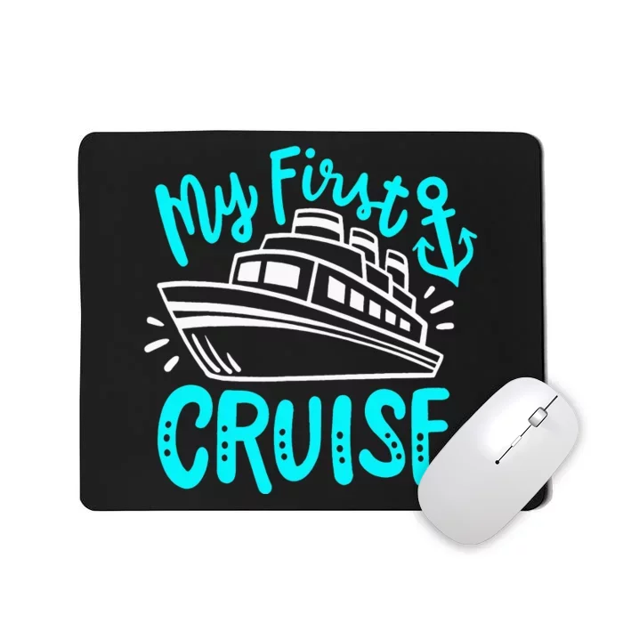 Cruise My First Cruise Mousepad