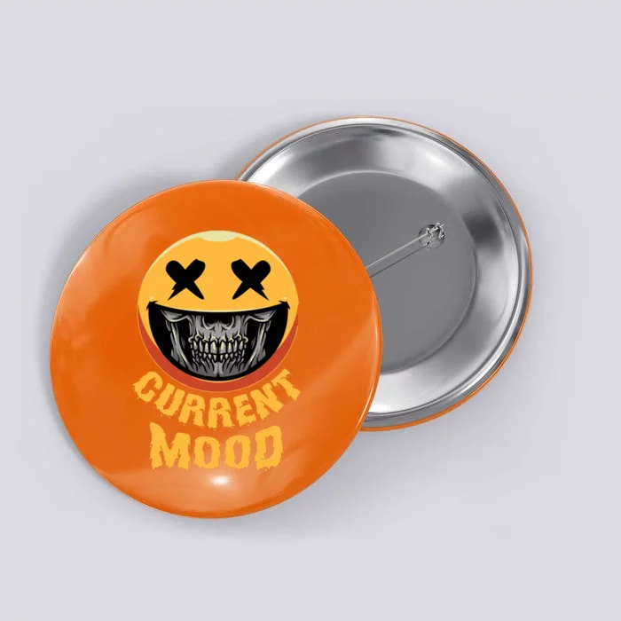 Current Mood Funny Halloween Skeleton Button