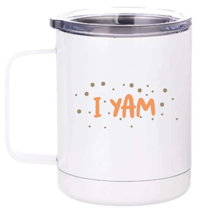 Couples Matching Funny Gift I Yam Matchs She Is My Sweet Potato Gift Front & Back 12oz Stainless Steel Tumbler Cup