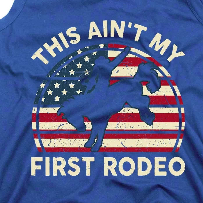 Cowboyaint My First Rodeo Tank Top