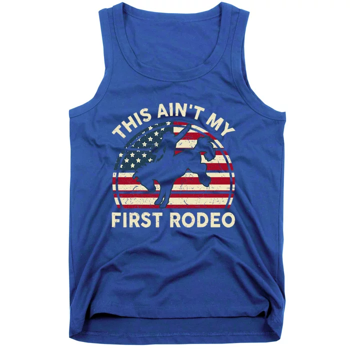 Cowboyaint My First Rodeo Tank Top