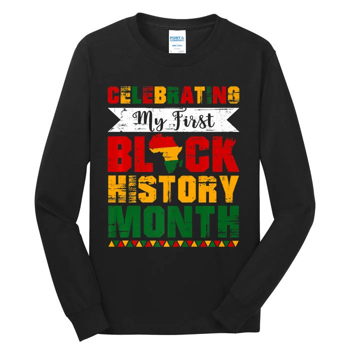 Celebrating My First Black History Month Melanin Tall Long Sleeve T-Shirt