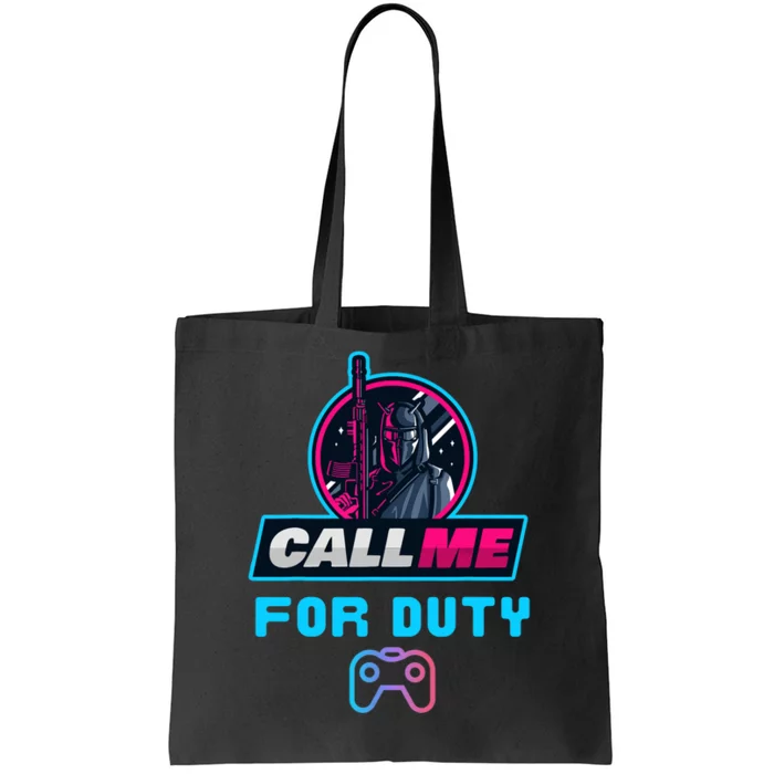 Call Me For Duty, Console Gaming Arcade Winning Mood Tote Bag