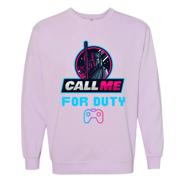 Call Me For Duty, Console Gaming Arcade Winning Mood Garment-Dyed Sweatshirt