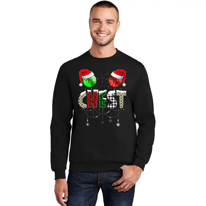 Chestnuts Matching Family Funny Chest Nuts Christmas Couples Tall Sweatshirt