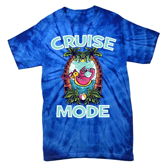 Cruise Mode Family Vacation Funny Ship Cruising Funny Gift Tie-Dye T-Shirt