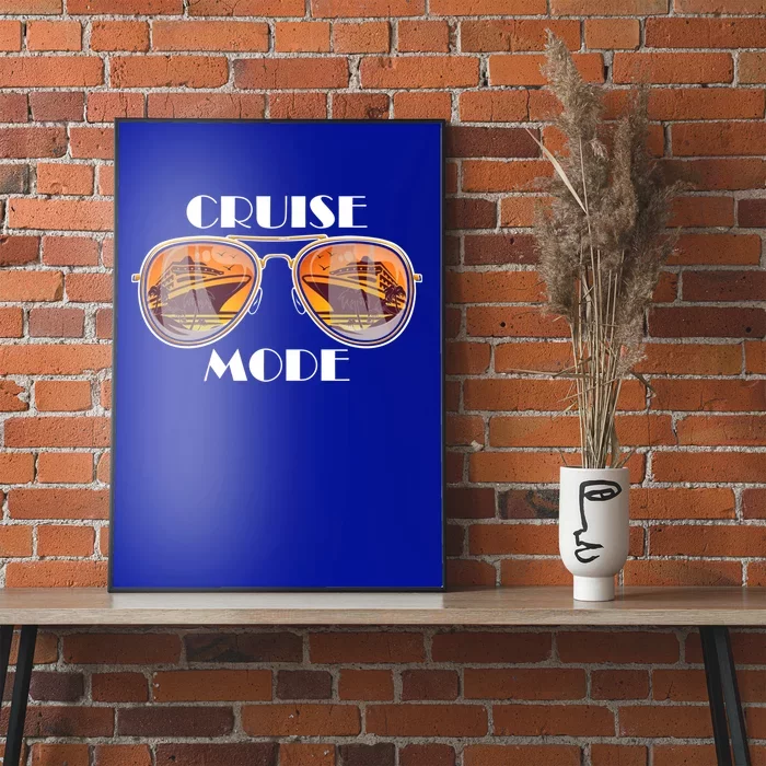 Cruise Mode Funny Vacation Ship Sunglasses Matching Summer Gift Poster