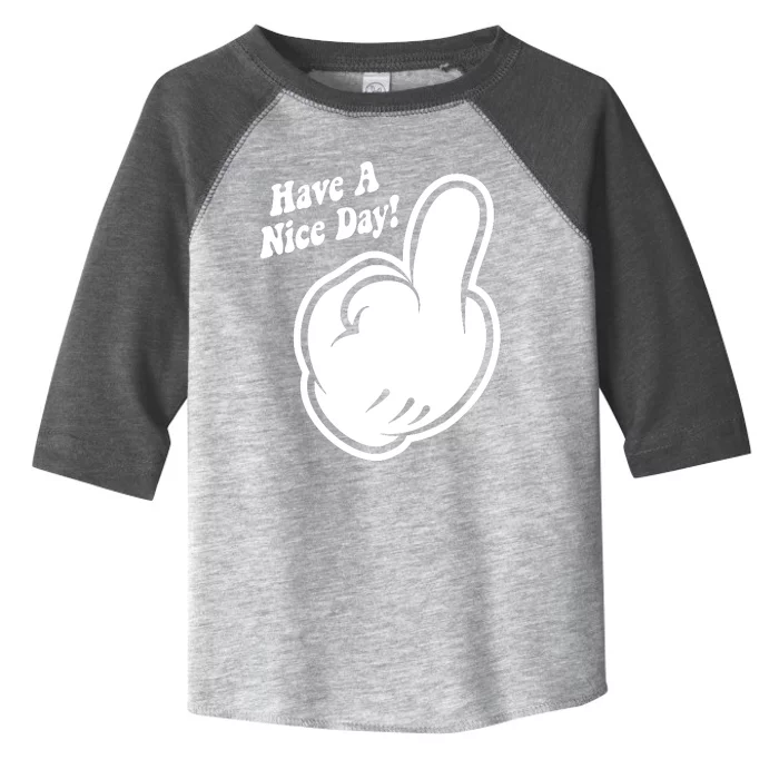 Cartoon Middle Finger Have A Nice Day Toddler Fine Jersey T-Shirt