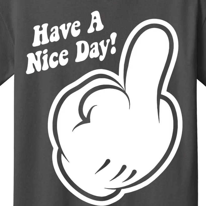 Cartoon Middle Finger Have A Nice Day Kids T-Shirt