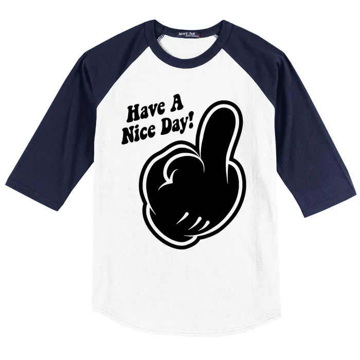 Cartoon Middle Finger Have A Nice Day Baseball Sleeve Shirt