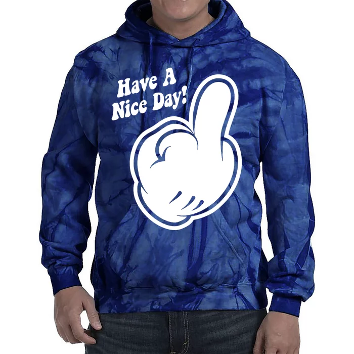 Cartoon Middle Finger Have A Nice Day Tie Dye Hoodie