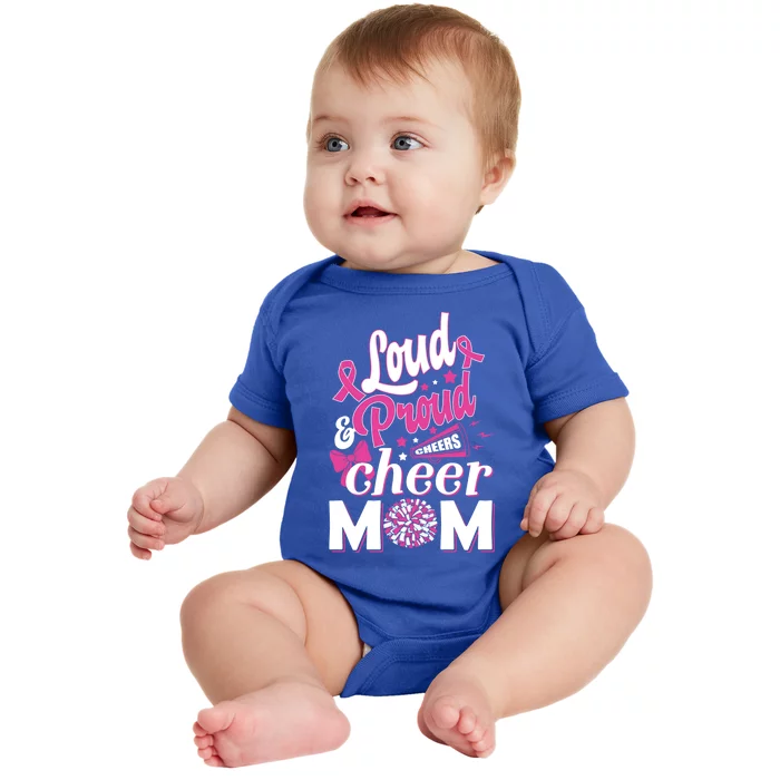 Cheer Mom Gift Pink Month Loud And Proud Cheerleading Gift Baby Bodysuit