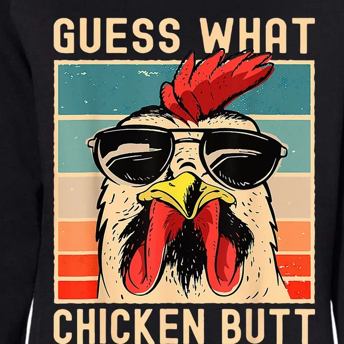 Chicken Meme Guess What Chicken Butt Womens California Wash Sweatshirt