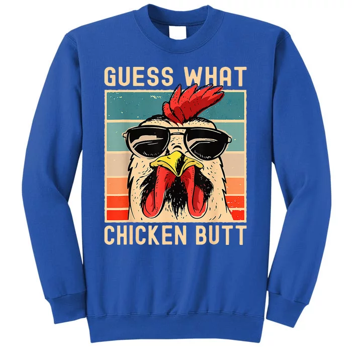 Chicken Meme Guess What Chicken Butt Sweatshirt