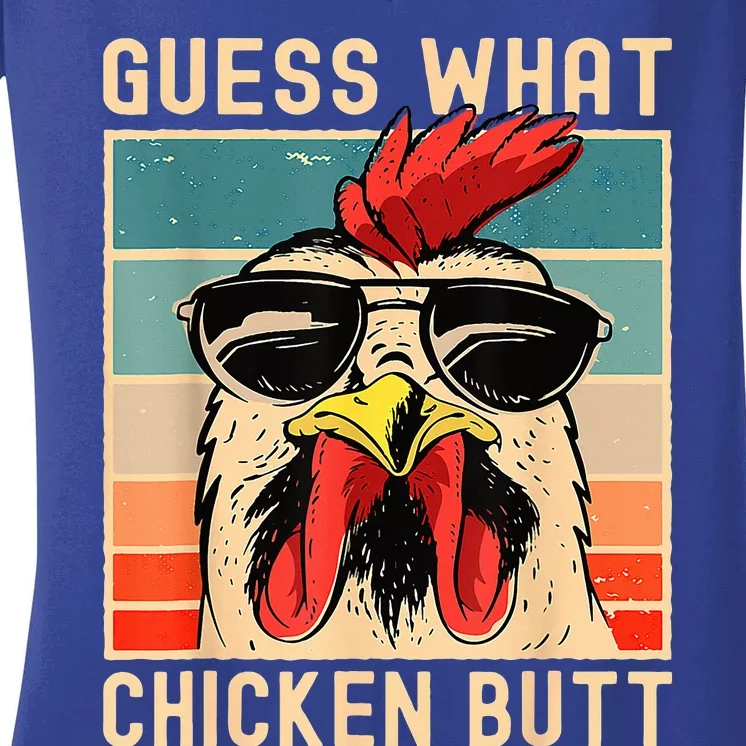 Chicken Meme Guess What Chicken Butt Women's V-Neck T-Shirt