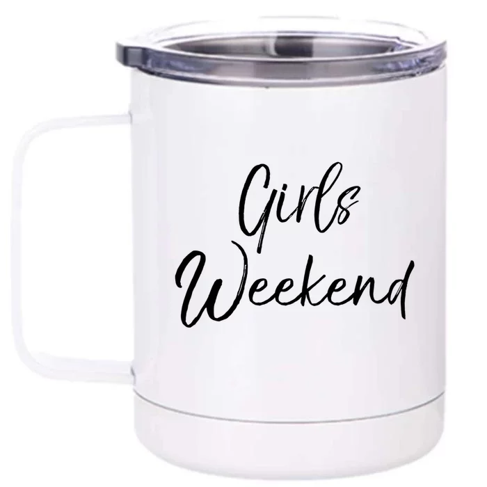 Cute Matching Getaway Road Trip Funny Gift Weekend Gift Front & Back 12oz Stainless Steel Tumbler Cup