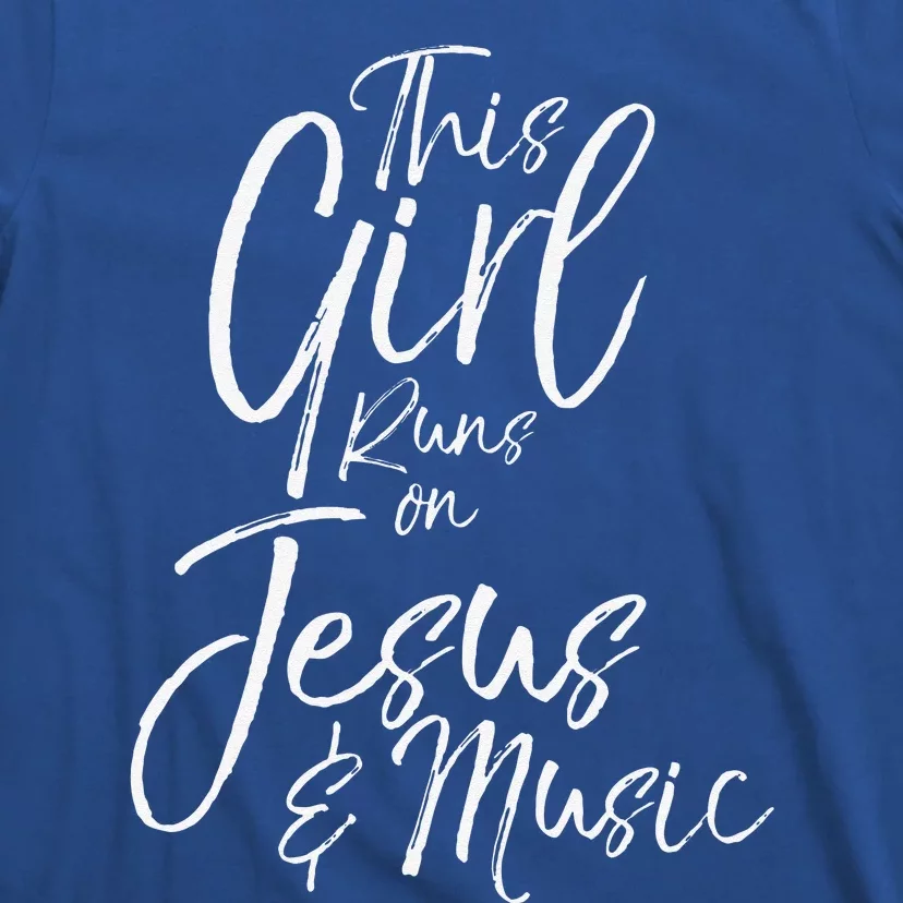 Christian Musician Gift This Girl Runs On Jesus & Music T-Shirt