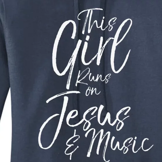 Christian Musician Gift This Girl Runs On Jesus & Music Women's Pullover Hoodie