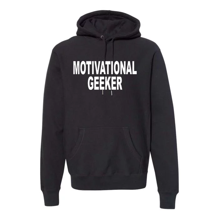 Cr1tter Motivational Geeker Premium Hoodie