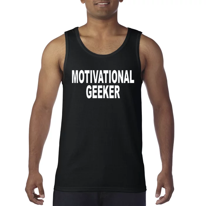 Cr1tter Motivational Geeker Tank Top