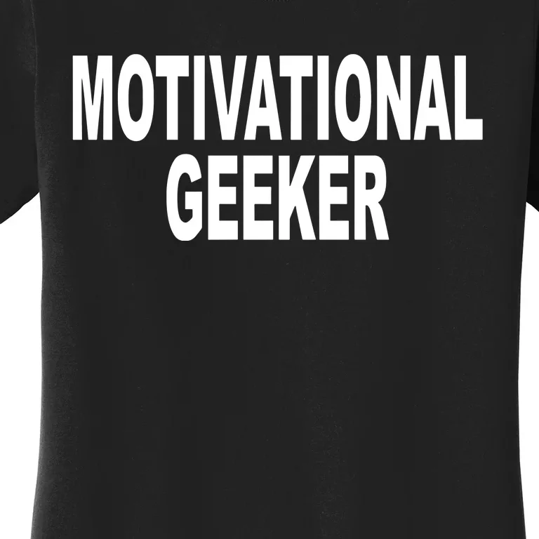 Cr1tter Motivational Geeker Women's T-Shirt