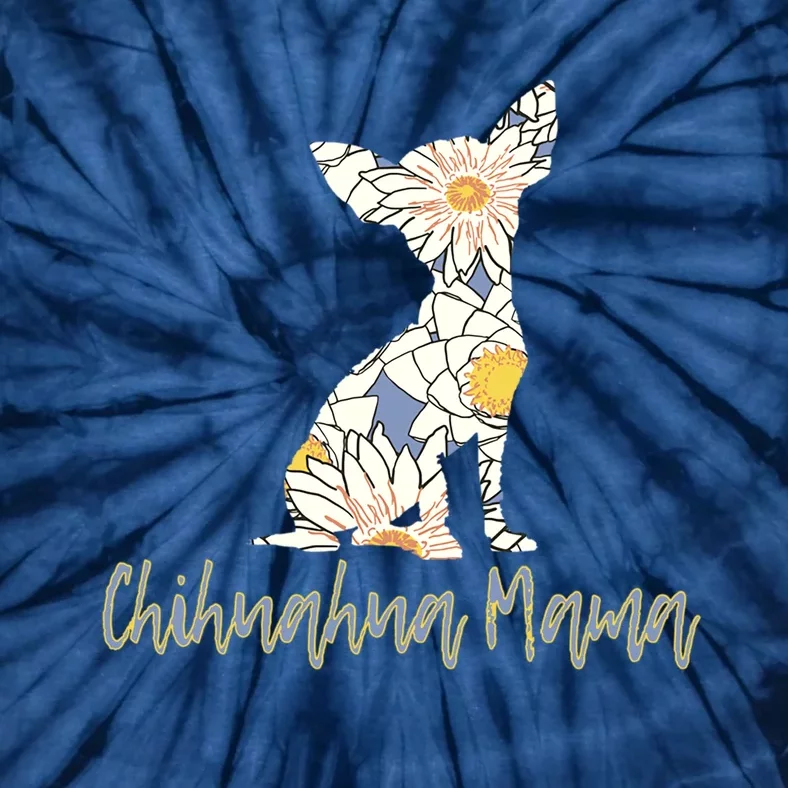 Chihuahua Mama Gifts For Lovers Tie-Dye T-Shirt