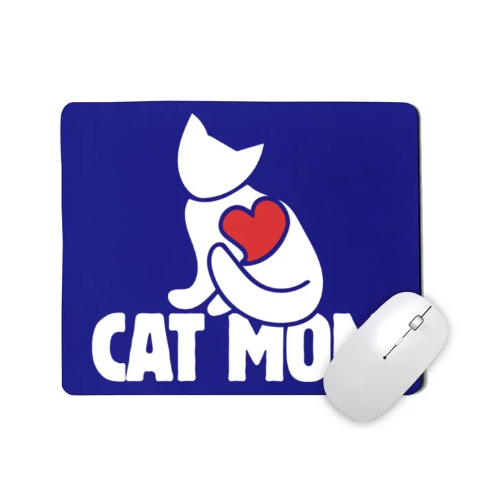 Cat Mom Gift Cats Moms Great Gift Cute Cat Mom Gift Mousepad