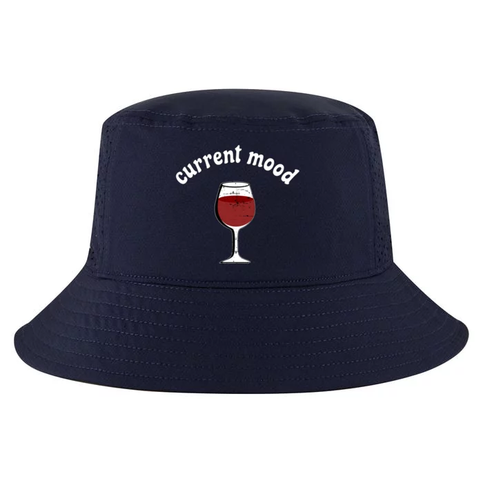 Current Mood Glass Of Red Wine Weekend Vibes Meaningful Gift Cool Comfort Performance Bucket Hat