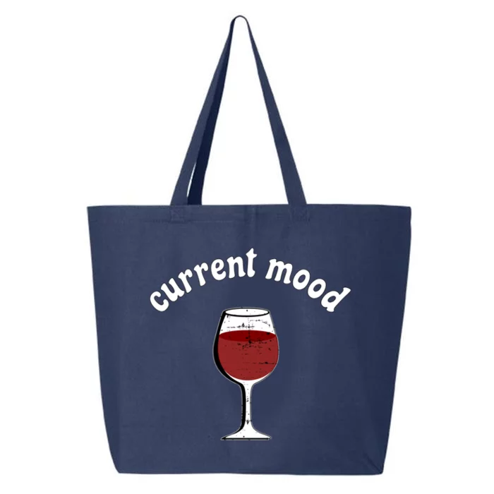 Current Mood Glass Of Red Wine Weekend Vibes Meaningful Gift 25L Jumbo Tote